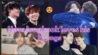 How Jungkook loves his Hyungs 🥰 [upl. by Lemhaj]