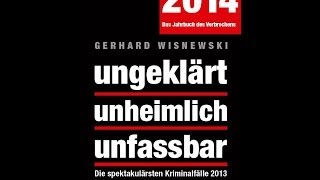 quotungeklärt  unheimlich  unfassbar 2014quot  Das neue Buch von Gerhard Wisnewski [upl. by Adnowal793]