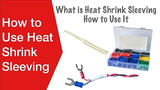 How to Use Heat Shrink Sleeving [upl. by Wehtam]