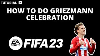 How to do Griezmann celebration FIFA 23 [upl. by Slocum]