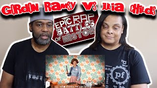 GORDON RAMSY VS JULIA CHILD  EPIC RAP BATTLES OF HISTORY  Reaction [upl. by Madea]