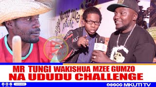 MR TUNGI NA CHALLENGE YA UDUDU [upl. by Rahsab]