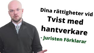 Tvist med hantverkare  Dåligt jobb hög faktura  Juristen Förklarar [upl. by Levan]