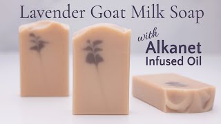 Lavender Goat Milk Soap with Alkanet Infused Oil [upl. by Guillema]