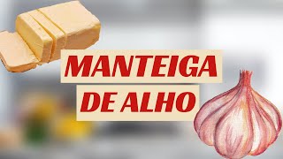 Como fazer manteiga de alho  Receita fácil  shorts [upl. by Dickson]