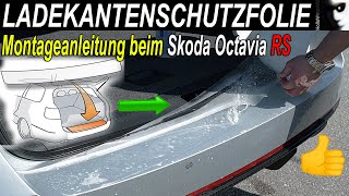 Ladekantenfolie anbringen Montageanleitung Tutorial  beim Skoda Octavia RS [upl. by Ivonne714]