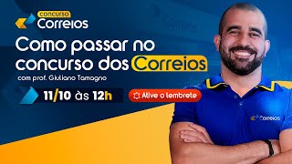 Como Ser Aprovado no Concurso dos Correios Dicas Essenciais para sua Preparação [upl. by Leseil]