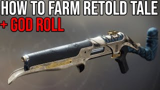 HOW TO GET RETOLD TALE IN DESTINY 2  WHAT IS THE GOD ROLL [upl. by Helms]