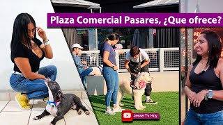 🤔¡LO NUEVO EN PLAZA COMERCIAL PASARES😍  SAN JUAN OPICO  🐶PERRITOS COMIDA Y UN AMBIENTE FAMILIAR🥰 [upl. by Santini]