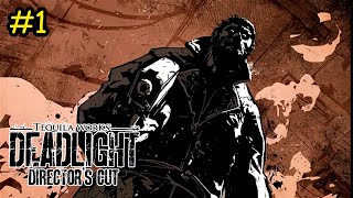 Deadlight Director’s Cut  1 แสงไฟที่ตายไป [upl. by Anivek]