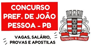 CONCURSO PREFEITURA DE JOÃƒO PESSOA  PB ABRE VAGAS PARA GUARDAS E AGENTES [upl. by Yremrej346]