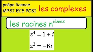 PrépaLes complexes et les racines n ièmesexemples importants [upl. by Maridel39]