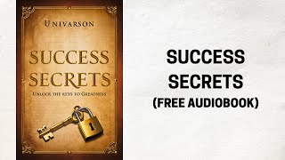 Success Secrets  Unlock The Key to Greatness Audiobook [upl. by Grover183]