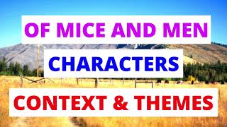 Of Mice and Men by John Steinbeck GCSE Revision  Plot Context Characters amp Themes Explained [upl. by Adner368]