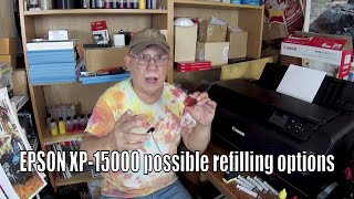 EPSON XP 15000 possible refilling options [upl. by Naedan]