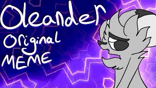 Oleander Original Animation MEME [upl. by Lil]