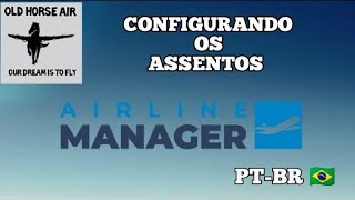 AIRLINE MANAGER 4  COMO CONFIGURAR OS PASSAGEIROS [upl. by Saeger952]