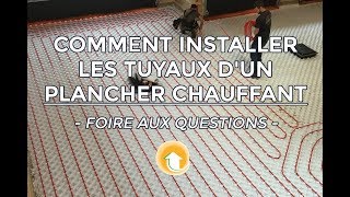 Comment installer les tuyaux dun plancher chauffant  Foire aux question [upl. by Albion]