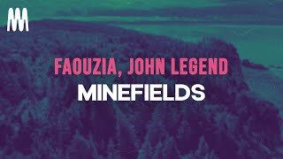 Faouzia amp John Legend  Minefields Lyrics [upl. by Kirimia]