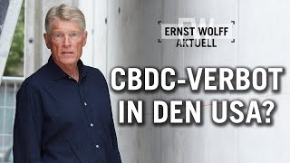 CBDCVerbot in den USA  Ernst Wolff Aktuell [upl. by Imij62]