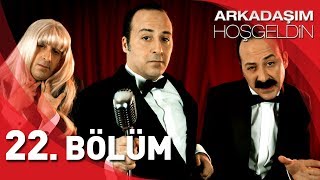 Arkadaşım Hoşgeldin  22 Bölüm Full HD  Tolga Çevik [upl. by Hanover]