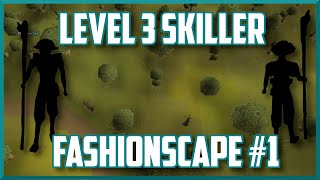 OSRS  Level 3 Skillers  FashionScape 1 [upl. by Leber]