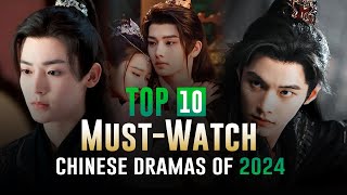 Chinese Historical Dramas Top 10 MustWatch Shows of 2024 [upl. by Twedy]