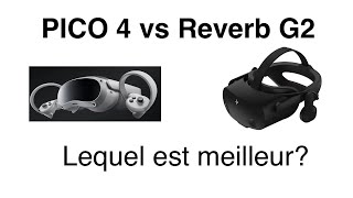 PICO 4 vs REVERB G2  Lequel est le meilleur [upl. by Roos727]