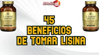 45 Beneficios de Tomar Lisina [upl. by Odicalp170]