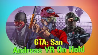 GTA San Andreas VR Development on Hold – What This Means for the Future of the Franchise [upl. by Renrew]