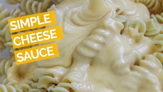 Easy Cheese Sauce Recipe [upl. by Geiss]