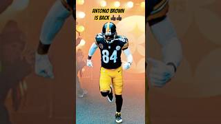 Antonio Brown will Return to Steelers Under one Condition pittsburghsteelers antoniobrown [upl. by Ogata618]