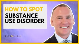 How To Spot Substance Use Disorder [upl. by Dnomsaj]