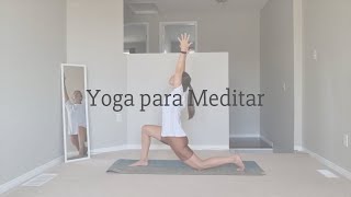 20 min Yoga para disponer el cuerpo para Meditar [upl. by Ever]