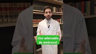 ¿Haces un uso adecuado de ambroxol [upl. by Enattirb]