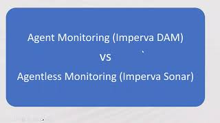 Agent vs Agentless Monitoring  DAM  Database Security [upl. by Sybilla]