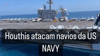 Navios da Marinha dos Estados Unidos atacados pelos Houthis [upl. by Elatnahc224]