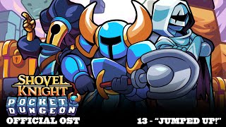 Shovel Knight Pocket Dungeon OST  13 quotJumped Upquot [upl. by Lisle914]