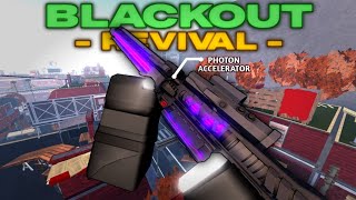 Blackout Revival New Update Using Photon Accelerator W [upl. by Akirdna]