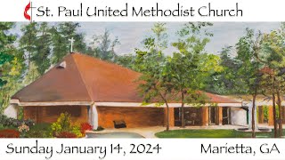 St Paul UMC Marietta GA  Sunday January 14 2024 [upl. by Qifar]