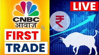 CNBC Awaaz  First Trade Live Updates  Business News Today  Share Market  Stock Market Updates [upl. by Innavoig]