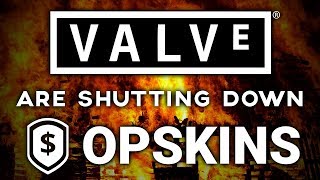 VALVE ARE SUING OPSKINS OPSKINS SHUTTING DOWN [upl. by Averil]