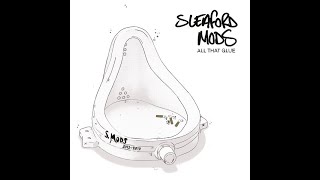 Sleaford Mods  All That Glue  Jobseeker [upl. by Kifar]