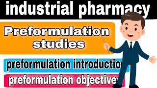 preformulation studiesintroduction of preformulationpeeformulatio objectives industrial pharmacy [upl. by Macario524]