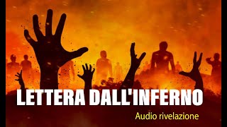 LETTERA DALLINFERNO🔴Audio rivelazione [upl. by Suez]