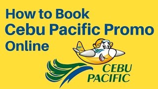 HOW TO BOOK A FLIGHT IN CEBU PACIFIC PROMO amp PISO FARE STEP BY STEP [upl. by Nilyahs347]