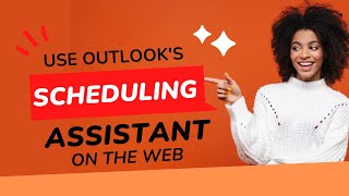 Using the Outlook Scheduling Assistant to schedule meetings with multiple people at once Web [upl. by Randal]