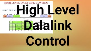 HDLCHigh Level Dalalink Control Protocol [upl. by Eselahc460]