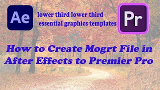 How to Create Mogrt File in After Effects to Premier Pro 2024 [upl. by Kendy]