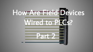 How to Wire Sensors to a PLC  Part 2 [upl. by Leamsi]